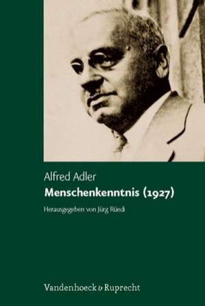 Menschenkenntnis (1927): Fruhe Schriften (1904-1912) de Alfred Adler