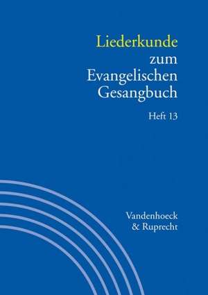 Liederkunde Zum Evangelischen Gesangbuch. Heft 13: Jochen Klepper de Gerhard Hahn