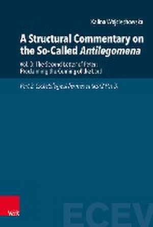 A Structural Commentary on the So-Called Antilegomena de Kalina Wojciechowska