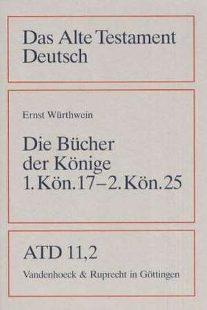 Die Bucher Der Konige II: 1. Kon 17-2. Kon 25 de Ernst Würthwein