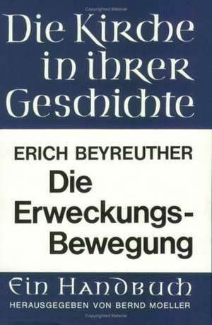 Die Erweckungsbewegung de Erich Beyreuther