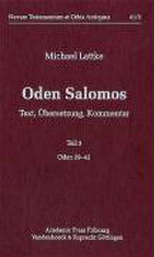 Oden Salomos. Teil 3: Text, Ubersetzung, Kommentar. Oden 29-42 de Michael Lattke