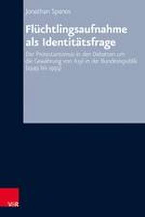 Flüchtlingsaufnahme als Identitätsfrage de Jonathan Spanos