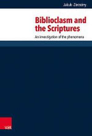 Biblioclasm and the Scriptures de Jakub Zbrzezny