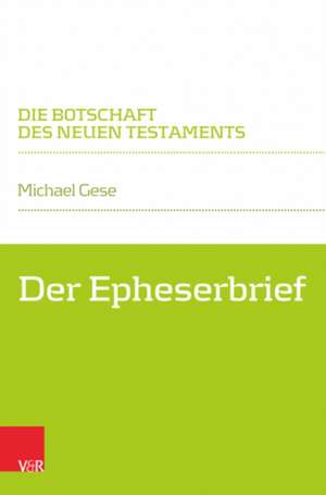 Der Epheserbrief de Michael Gese