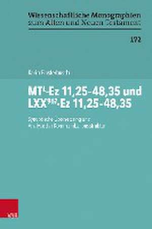 MTL-Ez 11,25-48,35 und LXX967-Ez 11,25-48,35: Synoptische bersetzung und Analyse der Kommunikationsstruktur de Karin Finsterbusch