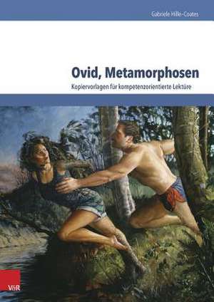 Ovid, Metamorphosen de Gabriele Hille-Coates