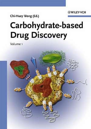 Carbohydrate–based Drug Discovery 2V Set de C–H Wong