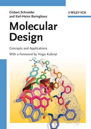 Molecular Design – Concepts and Applications de G. Schneider