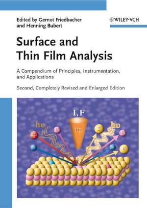 Surface and Thin Film Analysis 2e – A Compendium of Principles, Instrumentation and Applications de G Friedbacher