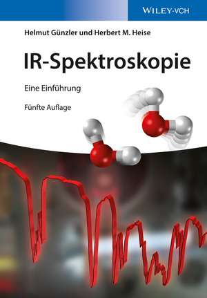 IR–Spektroskopie 5e – Eine Einführung de H Günzler