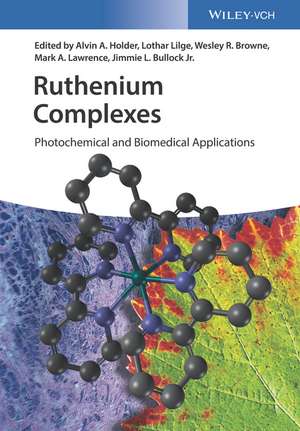 Ruthenium Complexes – Photochemical and Biomedical Applications de AA Holder