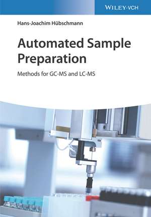 Automated Sample Preparation – Methods for GC–MS and LC–MS de H–J Hübschmann