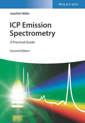 ICP Emission Spectrometry 2e – A Practical Guide de J Nölte