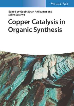 Copper Catalysis in Organic Synthesis de G Anilkumar