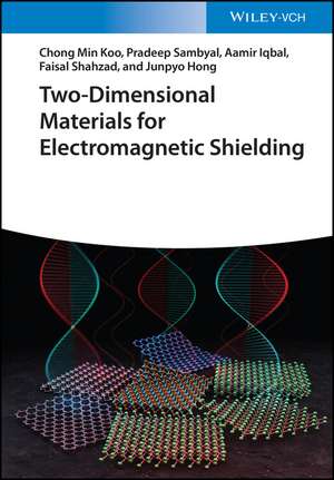 Two–Dimensional Materials for Electromagnetic Shielding de Chong Min Koo