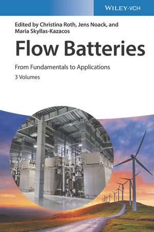Flow Batteries, 3 Volume Set de Christina Roth