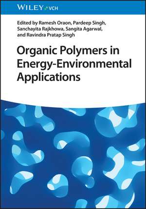 Organic Polymers in Energy–Environmental Applications de R Oraon