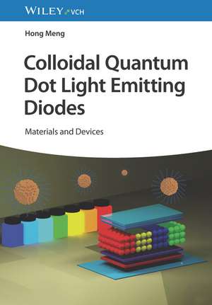 Colloidal Quantum Dot Light Emitting Diodes de Hong Meng