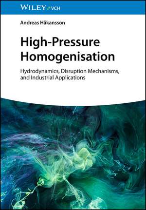 High-Pressure Homogenisation de Andreas Hakansson