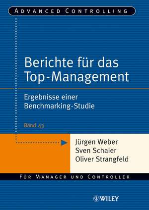 Berichte für das Top–Management – Ergebnisse einer Benchmarking–Studie de J. Weber