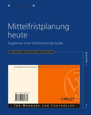 Mittelfristplanung heute – Ergebnisse einer Benchmarking–Studie V35/V36 de J. Weber