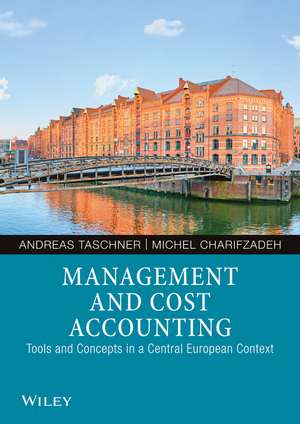 Management and Cost Accounting Tools and Concepts in a Central European Context de A Taschner