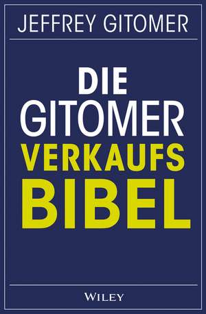 Die Gitomer–Verkaufsbibel de J Gitomer