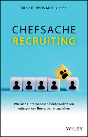 Chefsache Recruiting de Nicole Truchseß