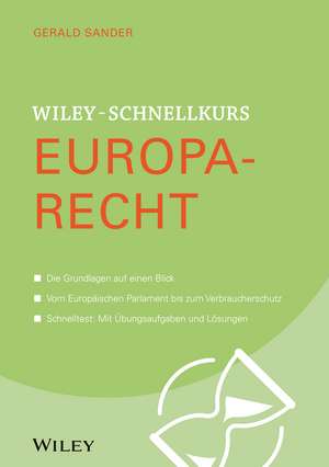 Wiley–Schnellkurs Europarecht de GG Sander