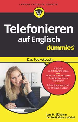 Telefonieren auf Englisch fur Dummies Das Pocketbuch de LM Blöhdorn