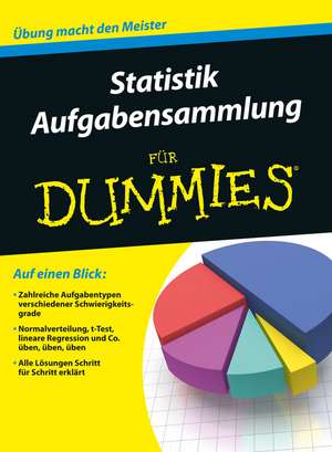 Aufgabensammlung Statistik für Dummies de Wiley–VCH