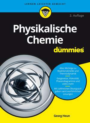 Physikalische Chemie für Dummies 2e de G Heun