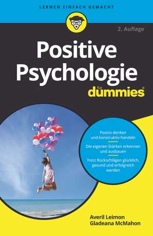 Positive Psychologie für Dummies 2A de A Leimon