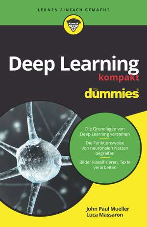 Deep Learning kompakt für Dummies de JP Mueller