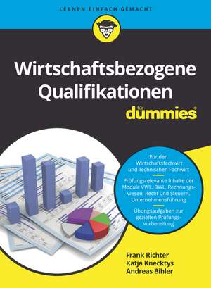 Wirtschaftsbezogene Qualifikationen für Dummies de F Richter