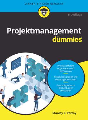 Projektmanagement für Dummies 5e de SE Portny