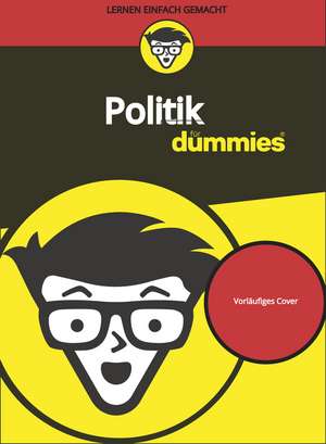 Politik für Dummies de O Leiβe