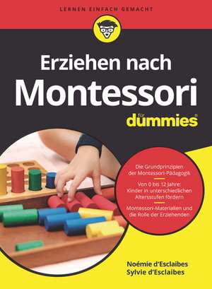 Erziehen nach Montessori für Dummies de N d′Esclaibes