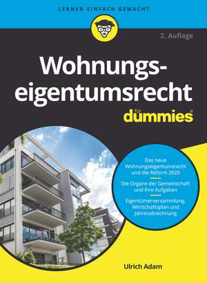 Wohnungseigentumsrecht für Dummies 2e de U Adam