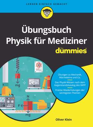 Übungsbuch Physik für Mediziner für Dummies de O Klein