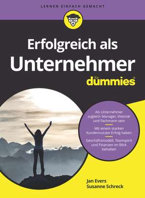 Erfolgreich als Unternehmer für Dummies de J Evers