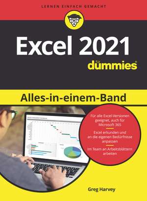 Excel 2021 Alles–in–einem–Band für Dummies de P McFedries