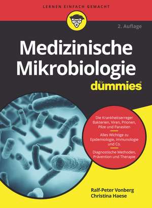 Medizinische Mikrobiologie für Dummies 2e de R Vonberg