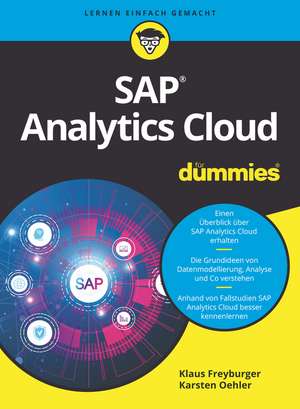 SAP Analytics Cloud f&uuml;r Dummies de Klaus Freyburger