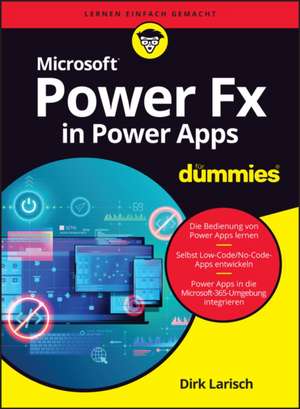 Microsoft Power FX für Dummies de Dirk Larisch