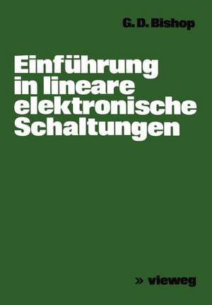 Einführung in lineare elektronische Schaltungen de George D. Bishop