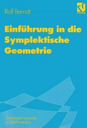 Einführung in die Symplektische Geometrie de Rolf Berndt