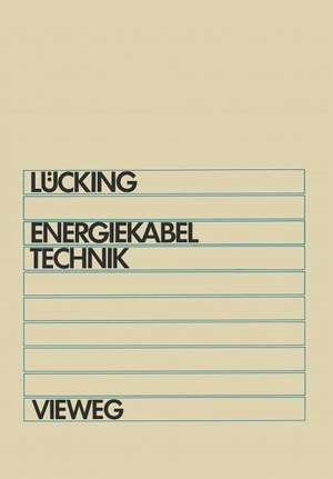 Energiekabeltechnik de H. Wilhelm Lücking