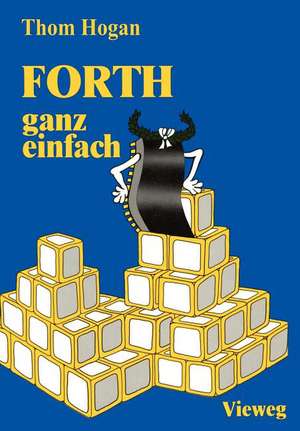 FORTH — ganz einfach de Thom Hogan